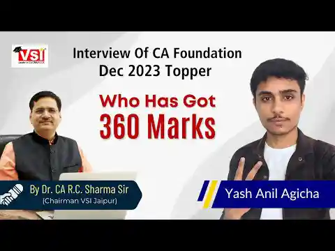 Interview of CA Foundation Dec 2023 Top Scorer YASH ANIL AGICHA (360/400) by Dr. CA RC Sharma Sir!