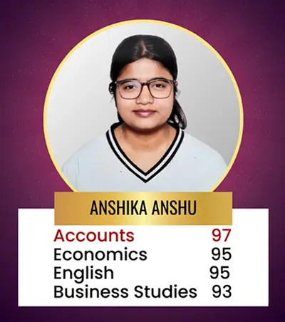 ANSHIKA ANSHU 12th Commerce Topper For Session 2023-24