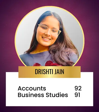 DRISHTI JAIN 12th Commerce Topper For Session 2023-24