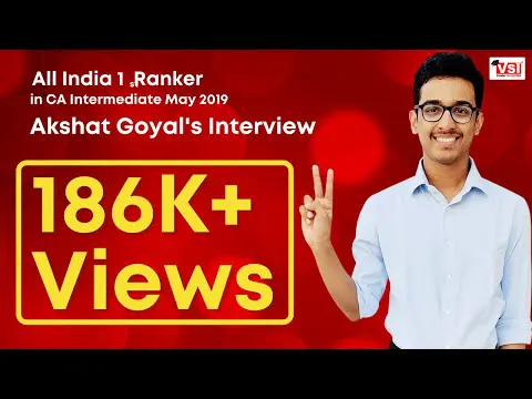 All India 1st Rank in CA Intermediate May 2019 - Interview of Akshat Goyal