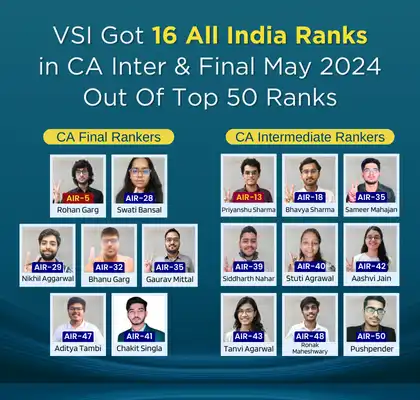 VSI 16 ranks in CA Inter and Final May 2024 Out of Top 50 Ranks