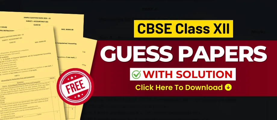 Free CBSE Class 12th Guess Papers with Solution 2024-25